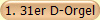 1. 31er D-Orgel