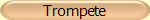 Trompete